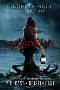 Forgotten (House Of Night Other Worlds)