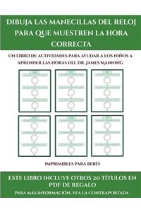 Imprimibles para bebes (Dibuja las manecillas del reloj para que muestren la hora correcta)