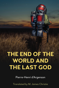 End of the World and the Last God