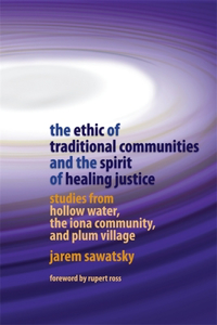 Ethic of Traditional Communities and the Spirit of Healing Justice