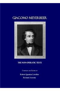 Giacomo Meyerbeer: The Non-Operatic Texts