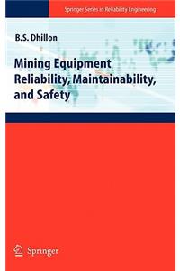 Mining Equipment Reliability, Maintainability, and Safety