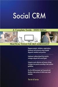 Social CRM A Complete Guide - 2020 Edition
