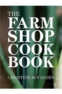 Farm Shop Cookbook