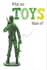 What Are Toys Made Of?