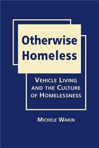 Otherwise Homeless