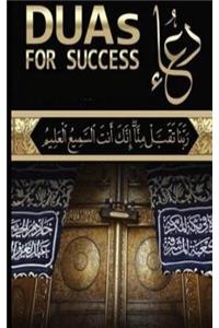 Duas for Success: 100+ Duas (Prayers and Supplications) from Quran and Hadith