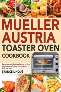 Mueller Austria Toaster Oven Cookbook