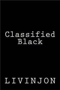 Classified Black