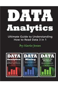 Data Analytics: Ultimate Guide to Understanding How to Read Data