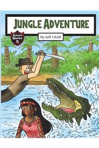 Jungle Adventure: The Survival Record of an Explorer (Kids' Adventure Stories)