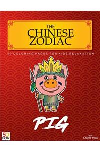 Chinese Zodiac Pig 50 Coloring Pages For Kids Relaxation