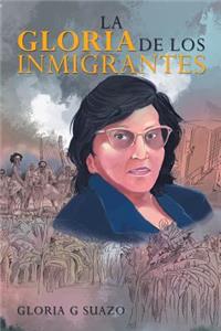 Gloria De Los Inmigrantes