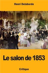 Le salon de 1853