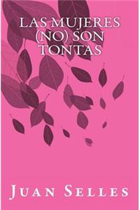 Las mujeres (no) son tontas