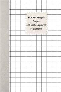 Pocket Graph Paper 1/2 Inch Squares Notebook