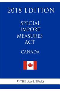 Special Import Measures ACT (Canada) - 2018 Edition