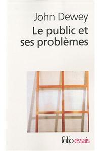 Le Public ET Ses Problemes