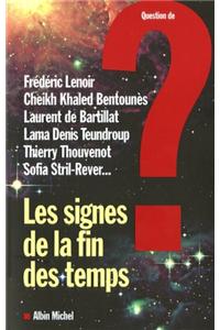 Signes de La Fin Des Temps ? (Les)