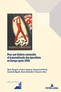 Pour Une Histoire Connectée Et Transnationale Des Épurations En Europe Après 1945