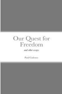 Our Quest for Freedom