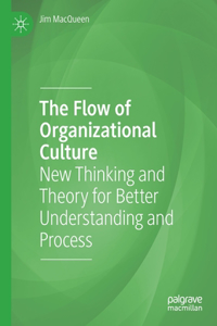 The Flow of Organizational Culture