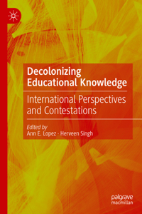 Decolonizing Educational Knowledge