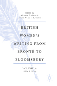 British Women's Writing from Brontë to Bloomsbury, Volume 3