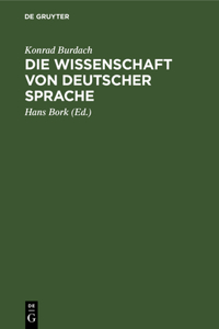 Die Wissenschaft Von Deutscher Sprache