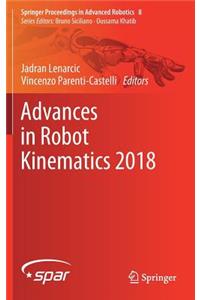 Advances in Robot Kinematics 2018