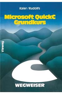 Microsoft Quickc-Wegweiser Grundkurs