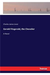 Gerald Fitzgerald, the Chevalier