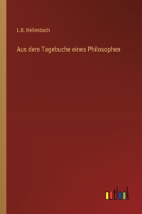 Aus dem Tagebuche eines Philosophen