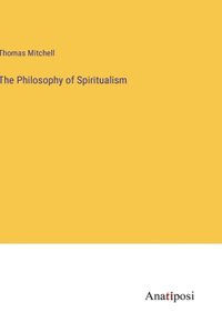 Philosophy of Spiritualism