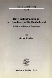 Die Tarifautonomie in Der Bundesrepublik Deutschland