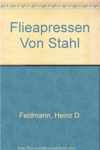 Fliepressen von Stahl