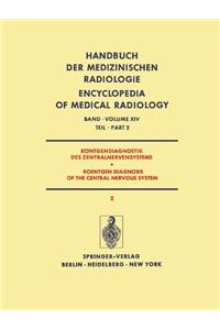 Rontgendiagnostik des Zentralnervensystems Teil 2 / Roentgen Diagnosis of the Central Nervous System Part 2