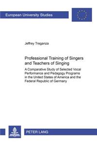 Professional Training of Singers and Teachers of Singing