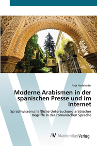 Moderne Arabismen in der spanischen Presse und im Internet