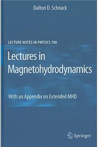 Lectures in Magnetohydrodynamics: With an Appendix on Extended MHD