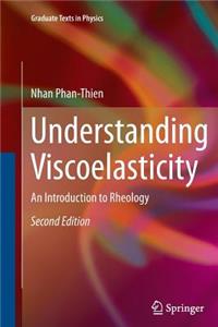 Understanding Viscoelasticity: An Introduction to Rheology