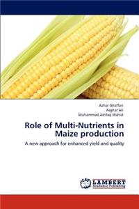 Role of Multi-Nutrients in Maize production