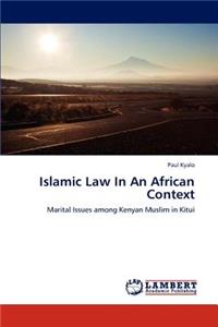Islamic Law in an African Context