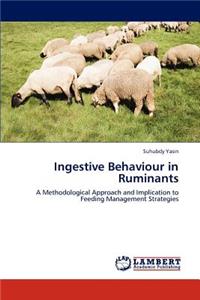 Ingestive Behaviour in Ruminants