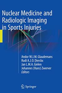 Nuclear Medicine and Radiologic Imaging in Sports Injuries