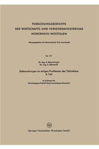 Untersuchungen an Einigen Problemen Des Tiefziehens II. Teil