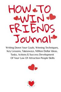 How To Win Friends Journal