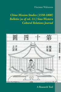 China Mission Studies (1550-1800) Bulletin (as of vol. 11