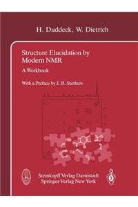 Structure Elucidation by Modern NMR: A Workbook