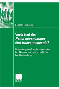 Verdrängt Der Homo Oeconomicus Den Homo Communis?
